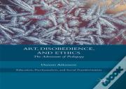 Art, Disobedience, And Ethics