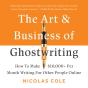 Art & Business Of Ghostwriting - Preview