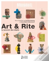 Art & Rite : Le Pouvoir Des Objets