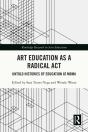 Art Education As A Radical Act - Preview
