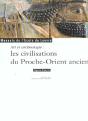 Art Et Archéologie : Les Civilisations Du Proche-Orient Ancien - Preview