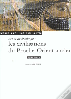 Capa do artigo Art Et Archéologie : Les Civilisations Du Proche-Orient Ancien