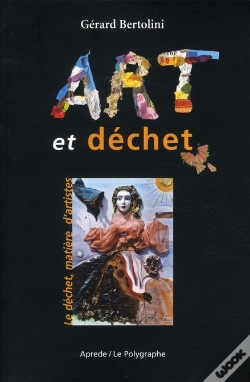 Capa do artigo Art Et Déchet ; Le Déchet, Matière D'Artistes