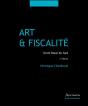 Art Et Fiscalité ; Droit Fiscal De L'Art (Édition 2010) - Preview