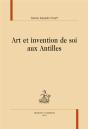 Art Et Invention De Soi Aux Antilles - Preview