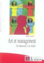 Art Et Management ; Du Fantasme À La Réalité - Preview