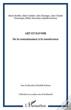 Capa do artigo Art Et Savoir - De La Connaissance A La Connivence
