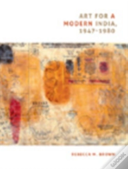 Capa do artigo Art For A Modern India, 1947-1980