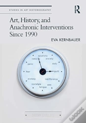 Capa do artigo Art, History, And Anachronic Interventions Since 1990
