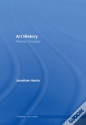 Art History: The Key Concepts
