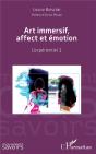 Art Immersif, Affect Et Émotion ; L'Expérientiel 1 - Preview