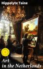 Art In The Netherlands - Preview