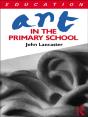 Art In The Primary School - Preview