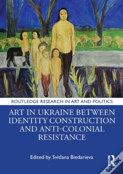 Capa do artigo Art In Ukraine Between Identity Construction And Anti-Colonial Resistance