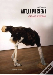Capa do artigo Art, Le Présent ; La Création Plasticienne Au Tournant Du Xxie Siècle