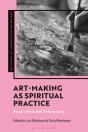 Art-Making As Spiritual Practice - Preview