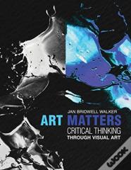 Art Matters: Critical Thinking Through Visual Arts