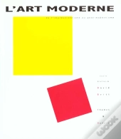 Art Moderne De L'Impression Au Postmodernisme