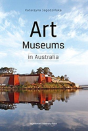Art Museums In Australia - Preview