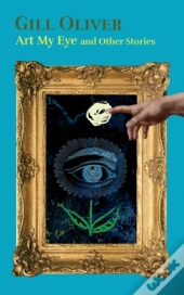 Art My Eye And Other Stories