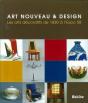 Art Nouveau Et Design ; Les Arts Decoratifs De 1830 A L'Expo 58 - Preview