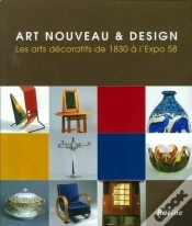 Capa do artigo Art Nouveau Et Design ; Les Arts Decoratifs De 1830 A L