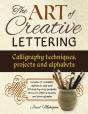 Art Of Creative Lettering: Calligraphy Techniques, Projects And Alphabets - Preview