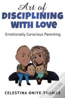 Art Of Disciplining With Love