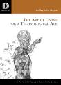 Art Of Living For A Technological Age - Preview