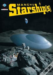 Art Of Manchu Tome 2 ; Starships