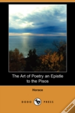 Capa do artigo Art Of Poetry An Epistle To The Pisos (Dodo Press)