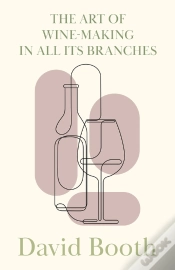 Capa do artigo Art Of Wine-Making In All Its Branches