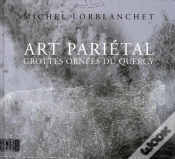 Capa do artigo Art Pariétal ; Grottes Ornées Du Quercy