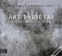 Capa do artigo Art Pariétal ; Grottes Ornées Du Quercy