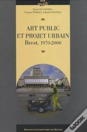Capa do artigo Art Public Et Projet Urbain ; Brest 1970-2000