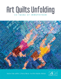 Art Quilts Unfolding - Preview