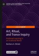 Art, Ritual, And Trance Inquiry