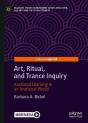 Art, Ritual, And Trance Inquiry - Preview