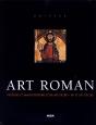 Art Roman ; Histoire Et Manifestations D'Un Art Sacré - Preview