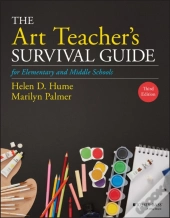 Art Teacher'S Survival Guide For Elementary And Middle Schools
