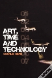 Art, Time And Technology