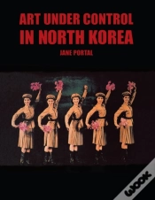 Capa do artigo Art Under Control In North Korea