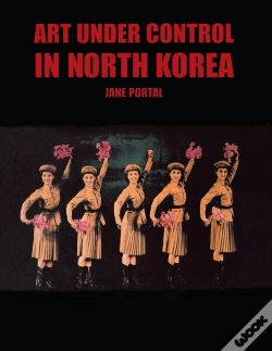 Capa do artigo Art Under Control In North Korea