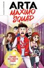 Arta Máximo Squad 1 - Misterio En El Maldito Colegio - Preview