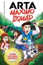 Arta Máximo Squad 2 - Misterio En El Maldito Campamento - Preview