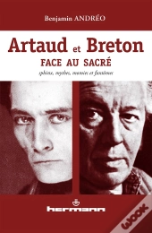 Artaud Et Breton Face Au Sacre
