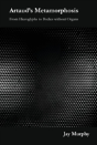 Artaud'S Metamorphosis - Preview