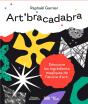 Art'Bracadabra ; À La Découverte Des Ingrédients Magiques De L'Oeuvre D'Art - Preview