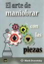Arte De Maniobrar Con Las Piezas, El - Preview