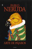 Arte De Pajaros - Pablo Neruda